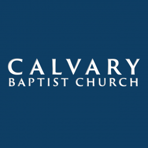 Live Services from Calvary Baptist Church